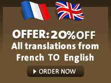OFFER: 20% OFF. All translations from French to English. ORDER NOW!